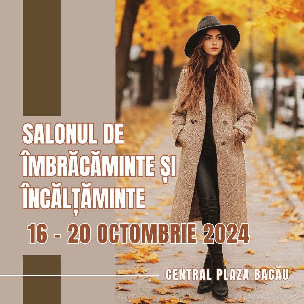 Targ de imbracaminte Bacau 16 – 20 Octombrie 2024
