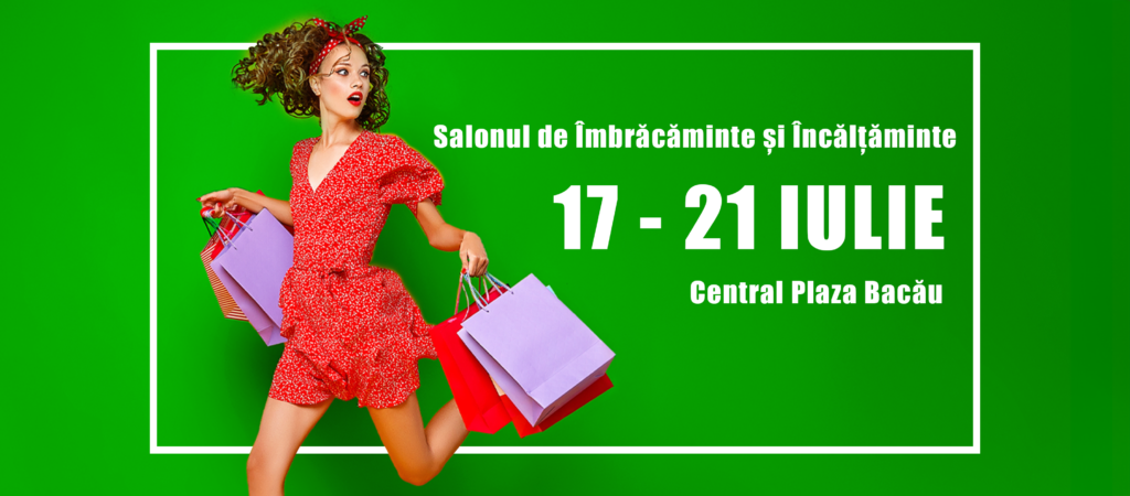Targ de imbracaminte Bacau 17 – 21 Iulie 2024